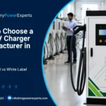 How to Choose a B2B EV Charger Manufacturer in India